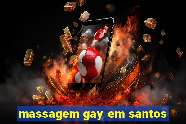 massagem gay em santos